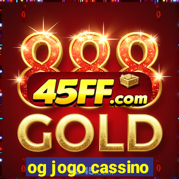 og jogo cassino